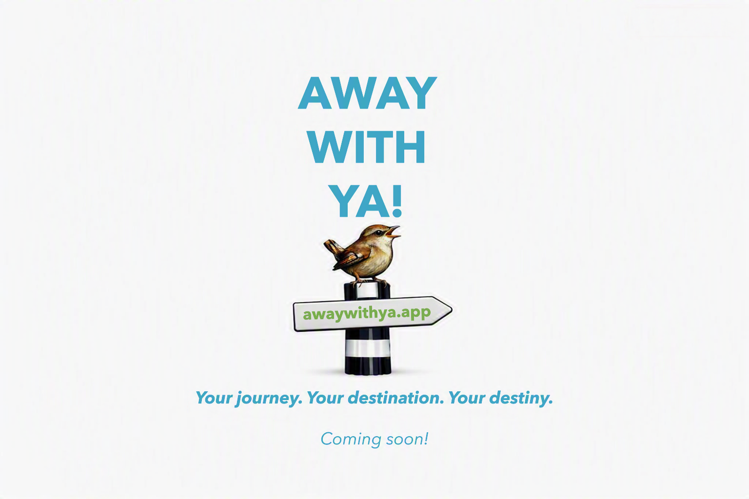 Away With Ya